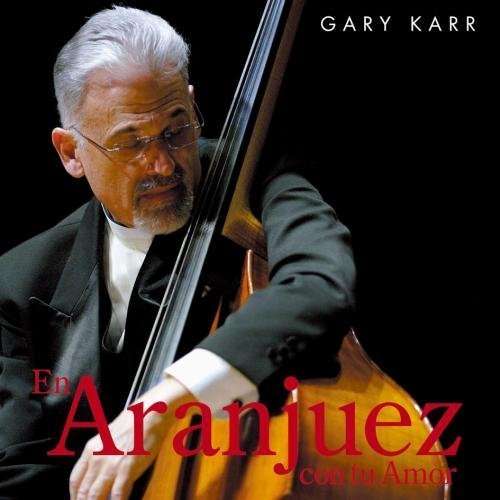 Cover for Gary Karr · En Aranjuez Con Tu Amor (CD) [Remastered edition] (2015)