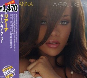 Cover for Rihanna · A Girl Like Me (CD) [Bonus Tracks edition] (2008)