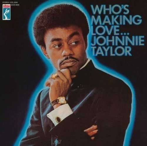 Cover for Johnnie Taylor · Who's Making Love (CD) (2009)