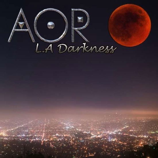 L.A. Darkness - Aor - Musik - ESCAPE - 5031281002877 - 22. marts 2016