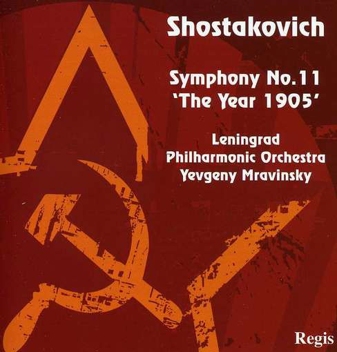 Shostakovich: Symphony 11 - Mravinsky - Musikk - REGIS - 5055031313877 - 13. februar 2012