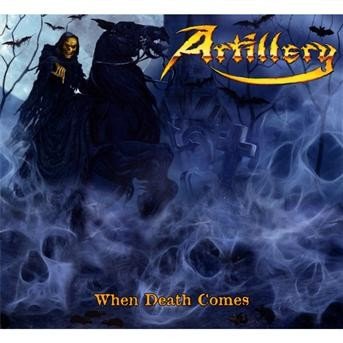 Cover for Artillery · When Death Comes -Digip.- (CD) [Bonus Tracks edition] (2009)