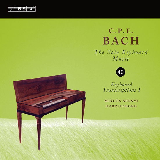 Cover for Miklos Spanyi · Carl Philipp Emanuel Bach: The Solo Keyboard Music. Vol. 40 - Keyboard Transcriptions I (CD) (2021)