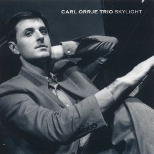 Orrje Carl Trio · Skylight (CD) (2003)