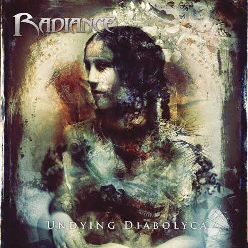 Cover for Radiance · Undying Diabolyca (CD) (2013)