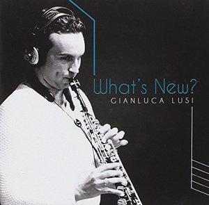 Cover for Lusi Gianluca · What's New (CD) (2014)