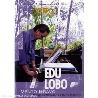 Cover for Edu Lobo · Vento Bravo (DVD) (2008)