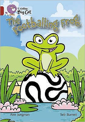 Cover for Ann Jungman · The Footballing Frog: Band 14/Ruby - Collins Big Cat (Paperback Book) (2007)