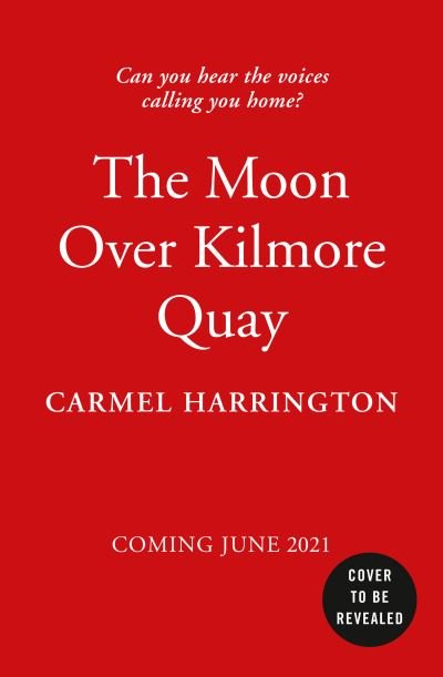 Cover for Carmel Harrington · The Moon Over Kilmore Quay (Paperback Book) (2021)