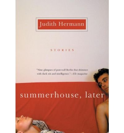 Cover for Judith Hermann · Summerhouse, Later: Stories (Paperback Book) (2003)