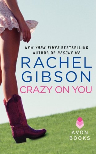 Cover for Rachel Gibson · Crazy On You - A Lovett, Texas Novella (Pocketbok) (2012)