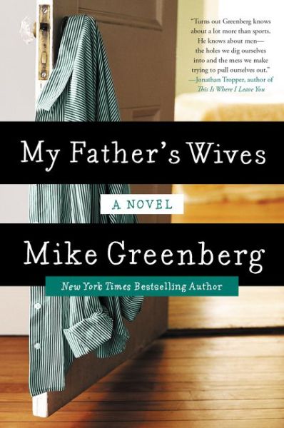 Cover for Mike Greenberg · My Father's Wives: A Novel (Paperback Book) (2021)