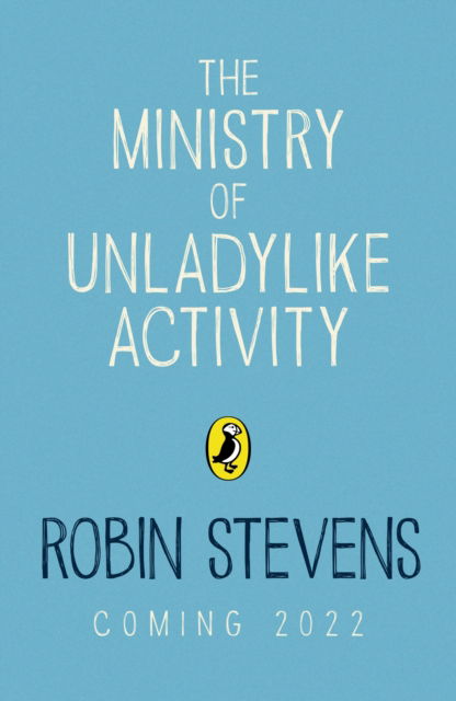 Cover for Robin Stevens · The Ministry of Unladylike Activity - The Ministry of Unladylike Activity (Paperback Book) (2023)