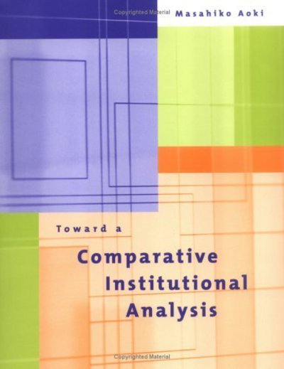 Cover for Masahiko Aoki · Toward a Comparative Institutional Analysis - Comparative Institutional Analysis (Inbunden Bok) (2001)