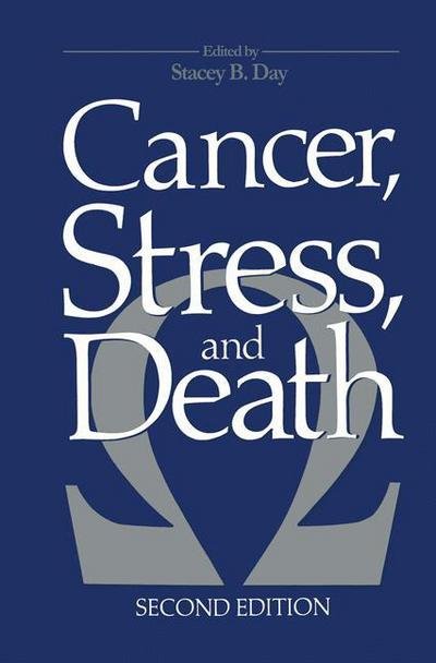 Cancer, Stress, and Death - Day - Kirjat - Springer Science+Business Media - 9780306421877 - keskiviikko 30. huhtikuuta 1986