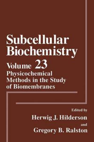Physicochemical Methods in the Study of Biomembranes (Subcellular Biochemistry) -  - Bücher - Springer - 9780306447877 - 1. Dezember 1994