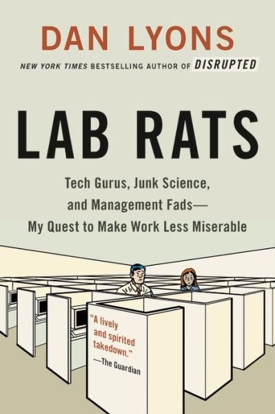 Cover for Dan Lyons · Lab Rats: Tech Gurus, Junk Science, and Management Fads-My Quest to Make Work Less Miserable (Pocketbok) (2019)