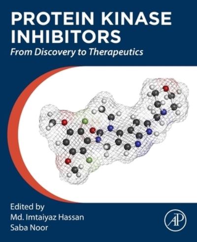 Cover for Imtaiyaz Hassan · Protein Kinase Inhibitors: From Discovery to Therapeutics (Paperback Book) (2022)