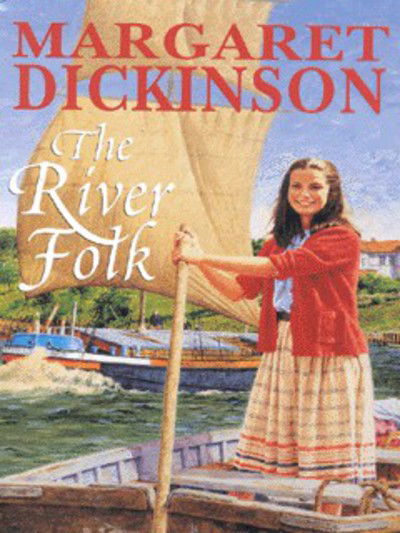 Cover for Margaret Dickinson · The River Folk (Paperback Book) (2001)