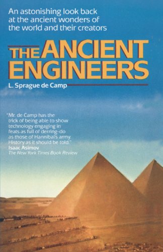 Cover for L. Sprague De Camp · The Ancient Engineers (Paperback Book) [First Thus edition] (1995)