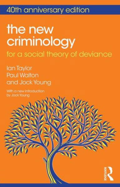 Cover for Ian Taylor · The New Criminology: For a Social Theory of Deviance (Paperback Bog) (2013)