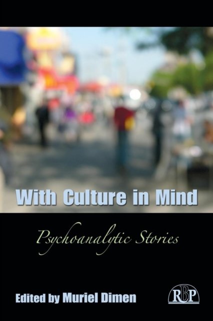 With Culture in Mind: Psychoanalytic Stories - Relational Perspectives Book Series -  - Bücher - Taylor & Francis Ltd - 9780415884877 - 12. April 2011