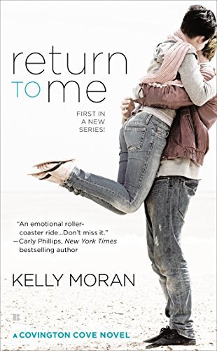 Return to Me - A Covington Cove Novel - Kelly Moran - Böcker - Penguin Putnam Inc - 9780425276877 - 3 mars 2015
