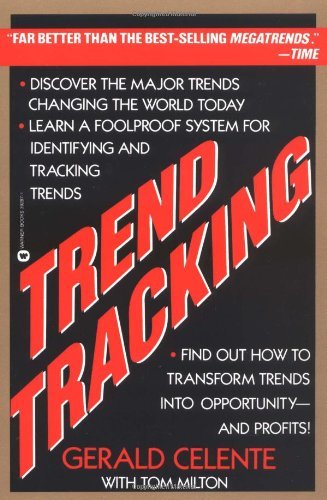 Cover for Gerald Celente · Trend Tracking: the System to Profit from Today's Trends (Paperback Book) (1991)