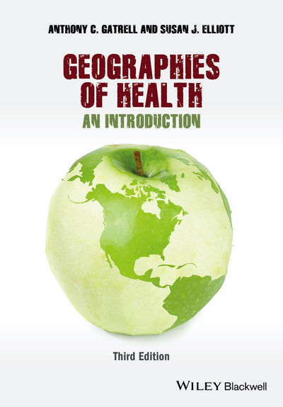 Cover for Gatrell, Anthony C. (Lancaster University, UK) · Geographies of Health: An Introduction (Paperback Book) (2014)