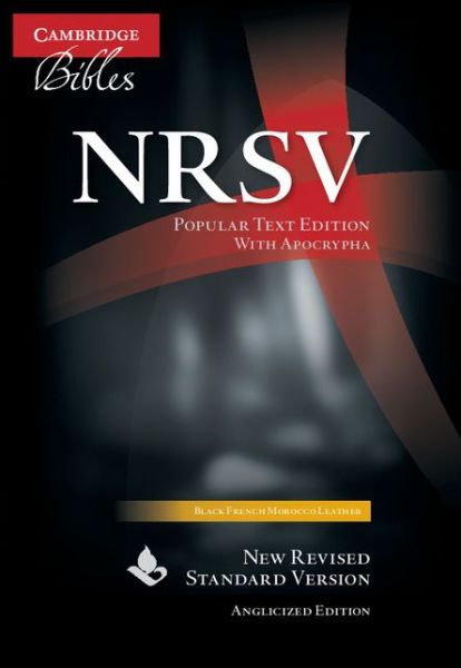 Cover for Cambridge University Press · NRSV Popular Text Bible with Apocrypha, Black French Morocco Leather, NR533:TA: Anglicized Edition (Leather Book) [Black French Moroccan] (2007)