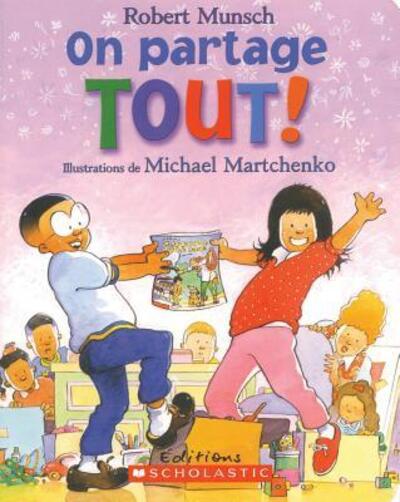 Cover for Robert Munsch · On Partage Tout! (Paperback Bog) (2008)