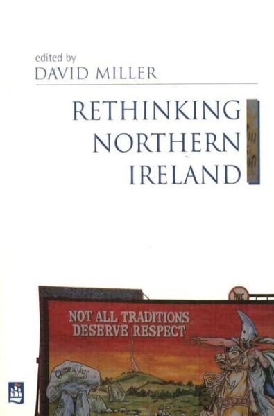Cover for David Miller · Rethinking Northern Ireland: Culture, Ideology and Colonialism (Paperback Book) (1998)