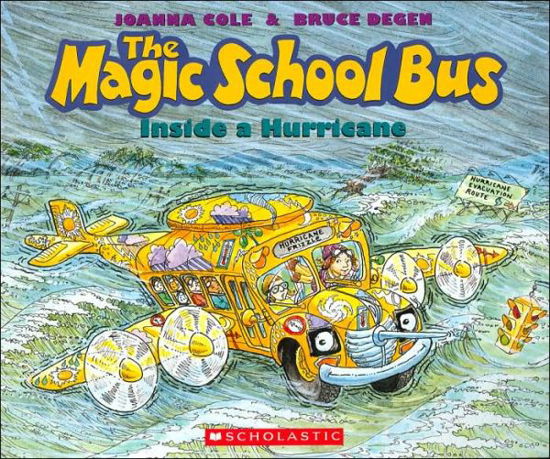 The Magic School Bus Inside a Hurricane - Joanna Cole - Livros - Scholastic Press - 9780590446877 - 1 de agosto de 1996