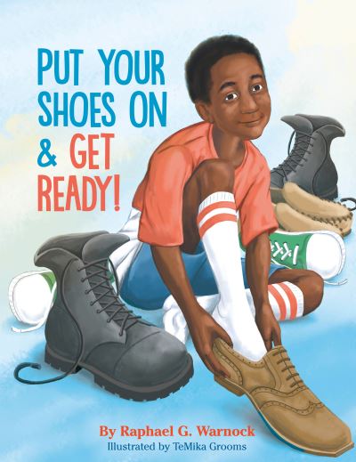 Cover for Raphael G. Warnock · Put Your Shoes On &amp; Get Ready! (Hardcover Book) (2023)