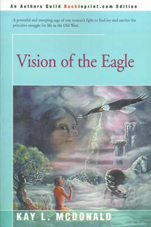 Cover for Kay L Mcdonald · Vision of the Eagle (Pocketbok) (2000)