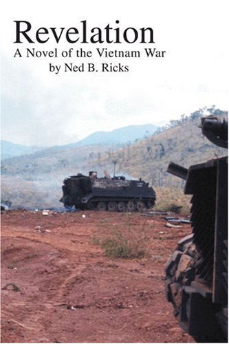 Cover for Ned Ricks · Revelation: a Novel of the Vietnam War (Paperback Book) (2005)