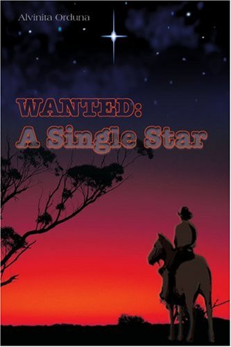 Cover for Alvinita Orduna · Wanted: a Single Star (Paperback Book) (2005)