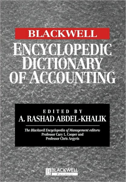 Cover for Abdel-Khalik · The Blackwell Encyclopedic Dictionary of Accounting - Blackwell Encyclopaedia of Management (Paperback Book) (1998)