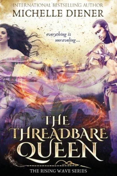 Cover for Michelle Diener · The Threadbare Queen (Paperback Book) (2021)