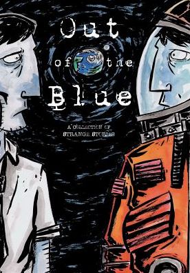 Cover for Corey Fryia · Out of the Blue: A Collection of Strange Stories (Paperback Book) (2014)