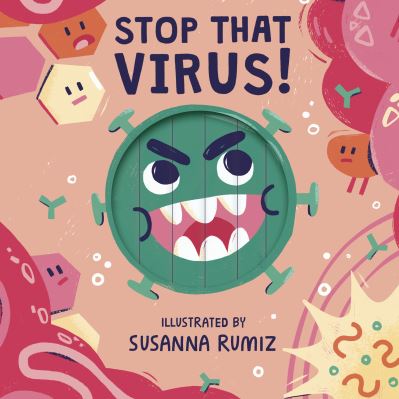 Cover for Words &amp; Pictures · Stop that Virus! (Kartonbuch) (2020)