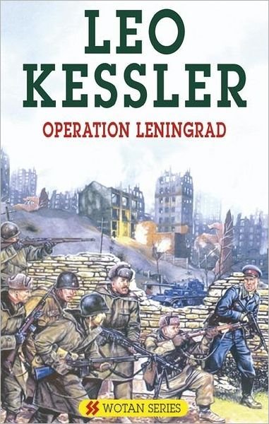 Cover for Leo Kessler · Operation Leningrad (Severn House Large Print) (Innbunden bok) (2007)