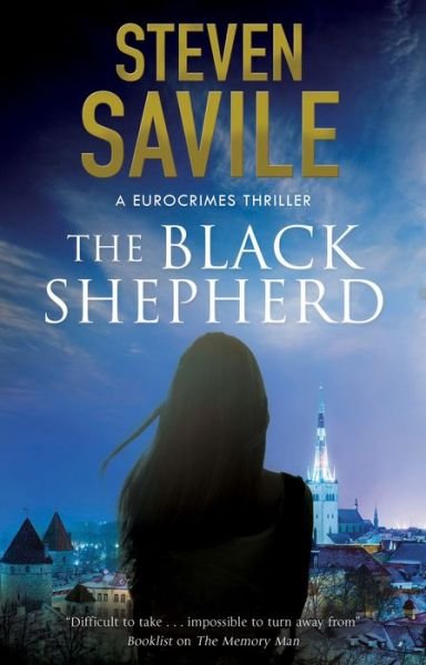 Cover for Steven Savile · The Black Shepherd - A Eurocrimes Thriller (Hardcover bog) [Main edition] (2019)