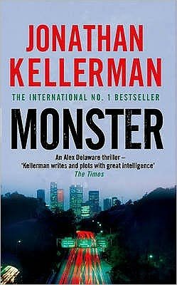 Cover for Jonathan Kellerman · Monster (Alex Delaware series, Book 13): An engrossing psychological thriller - Alex Delaware (Pocketbok) (2009)