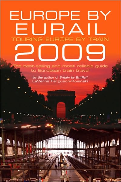 Cover for LaVerne Ferguson-Kosinski · Europe by Eurail - European Train Travel (Paperback Book) (2009)