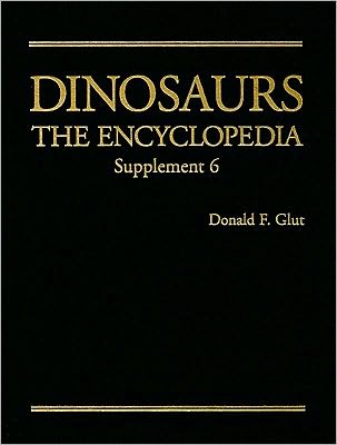 Cover for Donald F. Glut · Dinosaurs: The Encyclopedia, Supplement 6 (Hardcover Book) (2009)