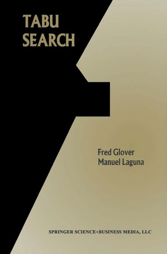 Cover for Fred W. Glover · Tabu Search (Paperback Book) [Softcover reprint of the original 1st ed. 1997 edition] (1998)