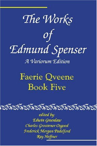 Cover for Edmund Spenser · The Works of Edmund Spenser: A Variorum Edition (Taschenbuch) (2002)