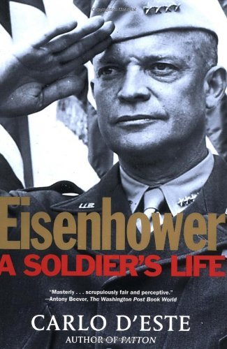 Eisenhower: a Soldier's Life - Carlo D'este - Books - Holt Paperbacks - 9780805056877 - May 1, 2003