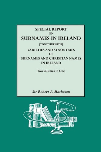 Cover for Robert E. Matheson · Special Report on Surnames in Ireland [together With] Varieties and Synonymes (Pocketbok) (2010)